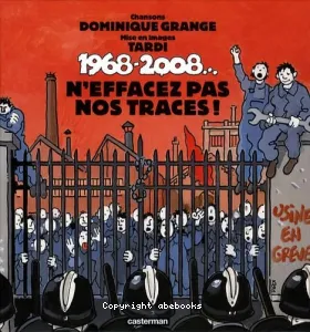 1968-2008..., n'effacez pas nos traces !