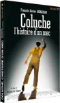 Coluche, l'histoire d'un mec