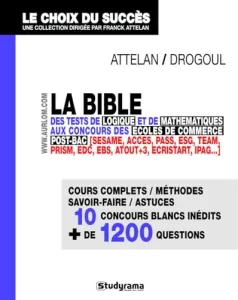 La bible des tests de logique et de calcul mathématique aux concours des écoles de commerce post-bac