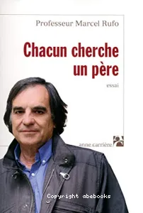 Chacun cherche un père