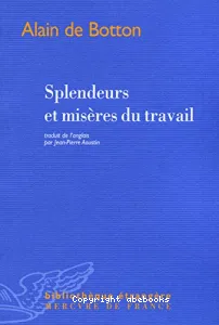 Splendeurs et misères du travail