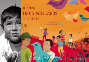 Je serai trois milliards d'enfants