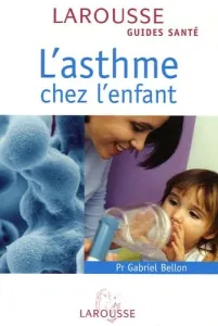 asthme chez l'enfant (L')