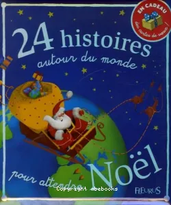 24 histoires autour du monde pour attendre Noël