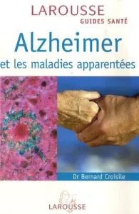 Alzheimer et les maladies apparentées