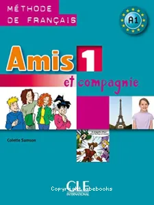 Amis et compagnie 1 A1, méthode de français