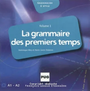 La grammaire des premiers temps