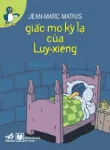 Giấc mơ kỳ lạ của Luy-xiêng