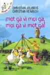 Một gà vì mọi gà, mọi gà vì một gà !