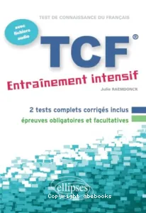 TCF, entraînement intensif