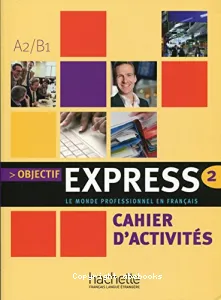 Objectif express 2, A2-B1