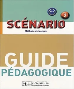 Scénario 2 A2-B1, méthode de français