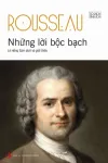 Rousseau - Những lời bộc bạch