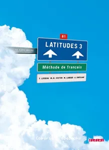 Latitudes 3 B1, méthode de français