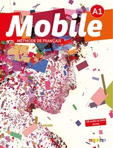 Mobile niveau A1, méthode de français