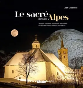 sacré dans les Alpes (Le)