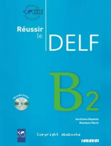 Réussir le DELF, niveau B2