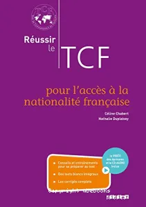 Réussir le TCF pour l'accès à la nationalité française