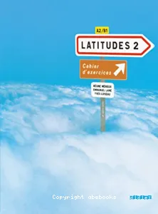 Latitudes 2 A2-B1, cahier d'exercices