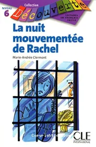 La nuit mouvementée de Rachel