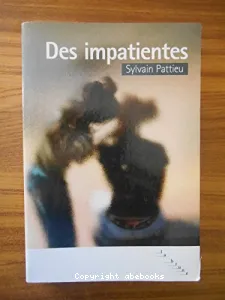 Des impatientes