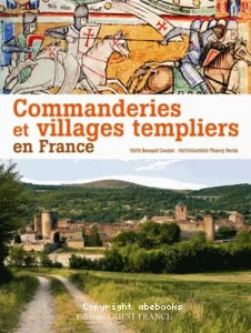 Commanderies et villages templiers en France