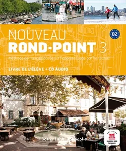 Rond-point 3 B2, méthode de français basée sur l'apprentissage par les tâches