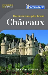 Découvrez nos plus beaux châteaux