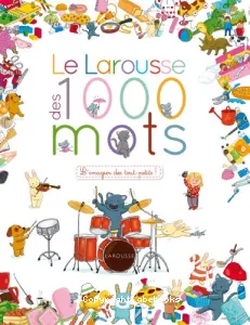 Le Larousse des 1.000 mots