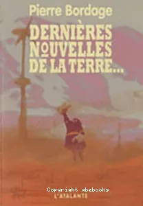 Dernières nouvelles de la Terre...