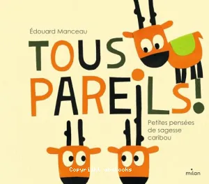 Tous pareils !