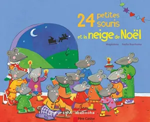 24 petites souris et la neige de Noël