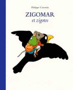 Zigomar et zigotos