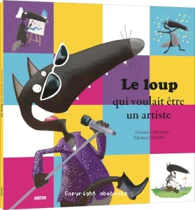 Le loup qui voulait être un artiste