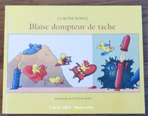 Blaise dompteur de tache