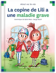 La copine de Lili a une maladie grave