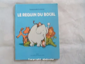 Le requin du bocal