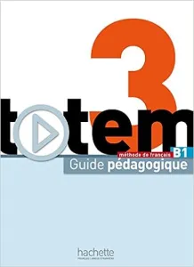 Totem 3 B1, méthode de français