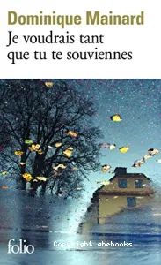 Je voudrais tant que tu te souviennes