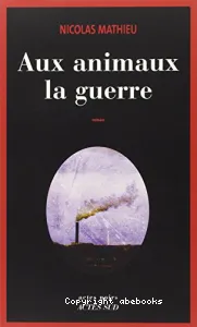 Aux animaux la guerre