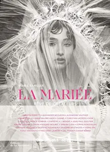 La mariée - Rêve de créateur