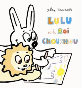 Lulu et le roi Chouchou