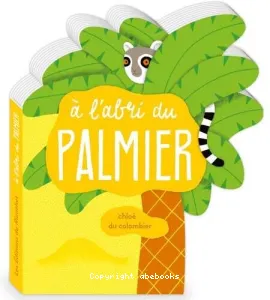 A l'abri du palmier