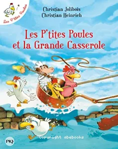 p'tites poules et la grande casserole (Les)