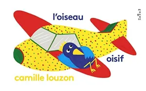 oiseau oisif (L')