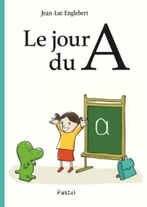 Le jour du A