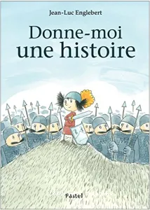 Donne-moi une histoire