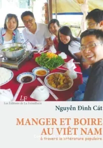 Manger et boire au Viet Nam à travers la littérature populaire