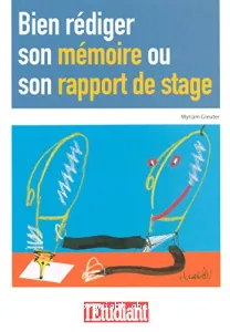 Bien rédiger son mémoire ou son rapport de stage