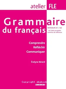 Grammaire du français, niveaux A1-A2 du cadre européen commun de référence